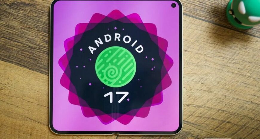 Головна 113 Android 17: 5 прихованих можливостей, які розширять ваші враження від смартфона
